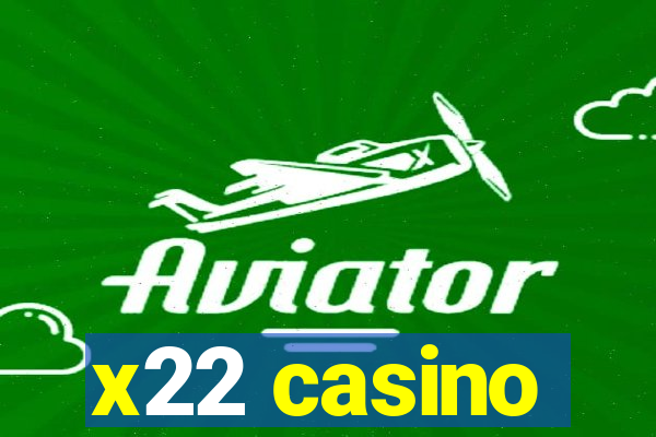 x22 casino